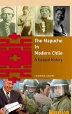 The Mapuche in Modern Chile The Mapuche in Modern Chile