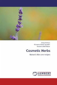 Cosmetic Herbs - Nawaz, Zarqa;Qureshi, Rizwana Aleem;Kakar, Kaleem Ullah