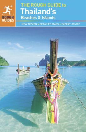 The Rough Guide to Thailand's Beaches & Islands The Rough Guide to Thailand's Beaches & Islands
