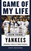 Game of My Life: New York Yankees
