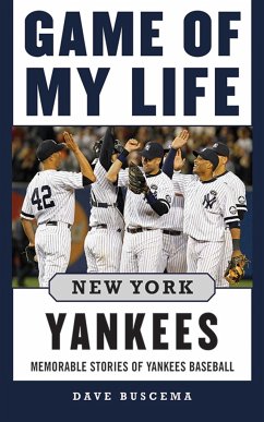 Game of My Life: New York Yankees - Buscema, Dave