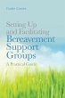 Setting Up and Facilitating Bereavement... - Bild 1