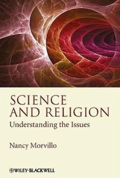 Science and Religion: Understanding the Issues - Morvillo, Nancy