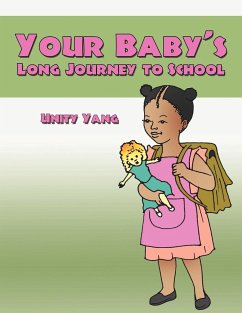 Your Baby's Long Journey to School - Yang, Unity