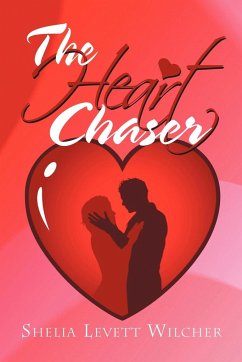 The Heart Chaser - Wilcher, Shelia Levett