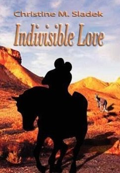Indivisible Love - Sladek, Christine M.