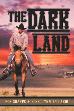 The Dark Land - Sharpe, Bob; Zaccardi, Bobbi Lynn