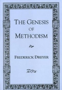The Genesis of Methodism - Dreyer, Frederick