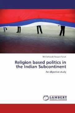 Religion based politics in the Indian Subcontinent