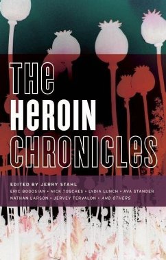 The Heroin Chronicles - Stahl, Jerry