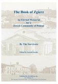 The Book of Zgierz - An Eternal Memorial for a Jewish Community of Poland