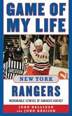 Game of My Life: New York Rangers