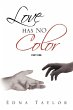 Love Has No Color Part One - Bild 1