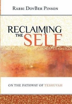 Reclaiming the Self: On the Pathway of Teshuvah - Pinson, Dovber