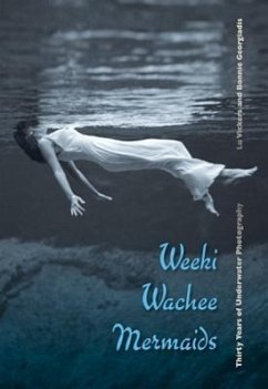 Weeki Wachee Mermaids - Vickers, Lu; Georgiadis, Bonnie