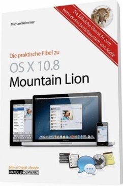 Der praktische Einstieg in das Apple-Betriebssystem OS X Mountain Lion - Krimmer, Michael