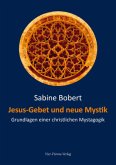 Jesus-Gebet und neue Mystik