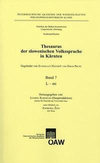 Thesaurus der slowenischen Volkssprache in Kärnten / Thesaurus der slowenischen Volkssprache in Kärnten. Band 7: L -mi - Karnicar, Ludwig (Hrsg.).