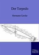 Der Torpedo - Gehrcke, Hermann