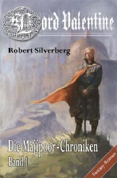 Die Majipoor Chroniken, Lord Valentine - Silverberg, Robert