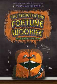 The Secret of the Fortune Wookiee - Angleberger, Tom