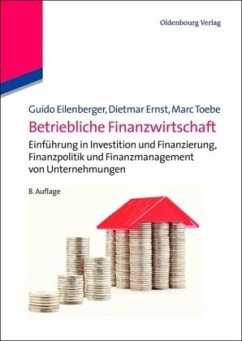 Betriebliche Finanzwirtschaft - Ernst, Dietmar;Toebe, Marc;Eilenberger, Guido