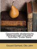 Gesammelte Akademische Abhandlungen Und Kleine Schriften, Volume 1...