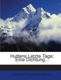 Huttens Letzte Tage: Eine Dichtung... Huttens Letzte Tage: Eine Dichtung...