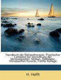 Handbuch Der Balneotherapie: Practischer Leitfaden Bei Verordnung Der Mineralquellen, Molken, Seebäder, Klimatischen Kur