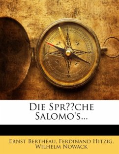 Die Sprüche Salomo's... - Hitzig, Ferdinand;Nowack, Wilhelm;Bertheau, Ernst
