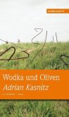 Wodka und Oliven