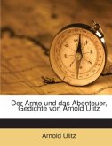 Der Arme Und Das Abenteuer: Gedichte...