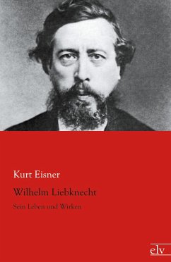 Wilhelm Liebknecht - Eisner, Kurt