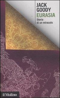 Cover Eurasia. Storia di un miracolo