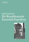 Die Westafrikanische Kautschuk-Expedition