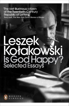 Is God Happy? - Kolakowski, Leszek