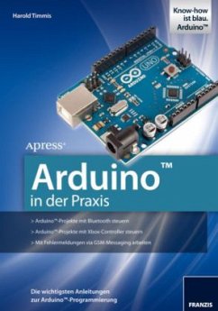 Arduino in der Praxis - Timmis, Harold