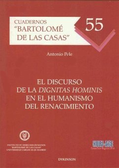 El discurso de la dignitas hominis en el humanismo del Renacimiento - Pele, Antonio