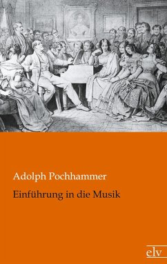Einführung in die Musik - Pochhammer, Adolph