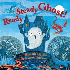 Ready Steady Ghost! - Baguley, Elizabeth