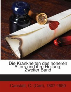 Cover Die Krankheiten des höheren Alters und ihre Heilung Volume v.2