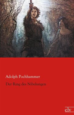 Der Ring des Nibelungen - Pochhammer, Adolph