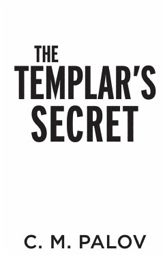 The Templars Secret - Palov, Chloe M.