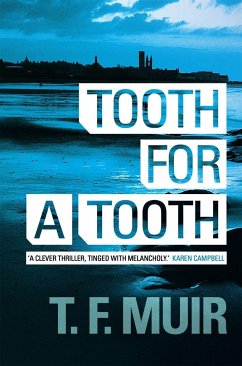 Tooth for a Tooth - Muir, T.F.