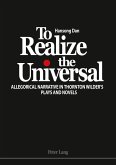 To Realize the Universal