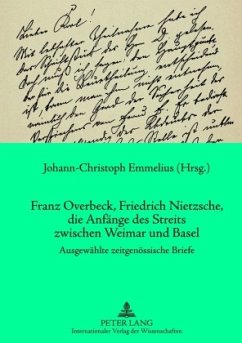 Franz Overbeck, Friedrich Nietzsche, die Anfänge des Streits zwischen Weimar und Basel