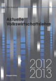 Aktuelle Volkswirtschaftslehre, Ausgabe 2012/2013 (f. d. Schweiz)