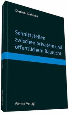 Cover Schnittstellen zwischen privatem und öffentlichem Baurecht
