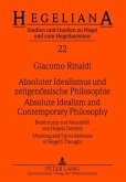 Absoluter Idealismus und zeitgenössische Philosophie - Absolute Idealism and Contemporary Philosophy