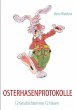 OSTERHASENPROTOKOLLE - Bild 1